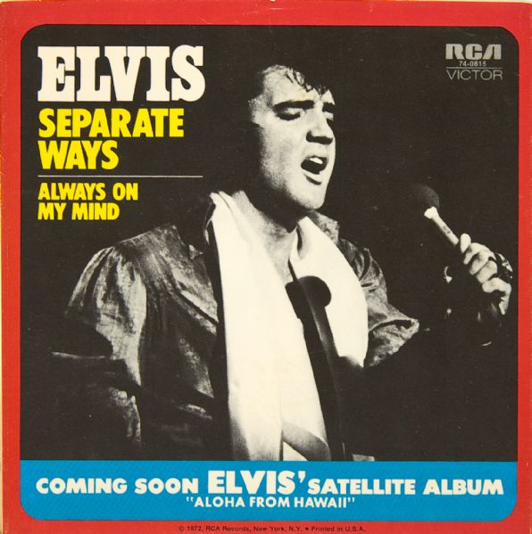Elvis Presley "Separate Ways"/"Always On My Mind" 45 